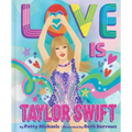 Love Is Taylor Swift