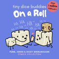Tiny Dice Buddies - On a Roll: Puns, Jokes and Dicey Shenanigans Comics Collection