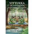 Viyyukka - The Morning Star: Voices of India's Women Revolutionaries