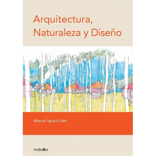 Arquitectura, naturaleza y diseño