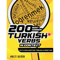 200 Most Common Turkish Verbs in Context: With Conjugation Tables and Practice