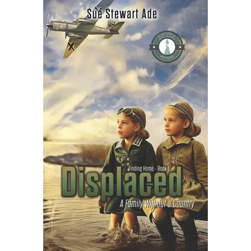 Displaced: A Family without a Country: Inspired by the life of Irena Golcvegaite