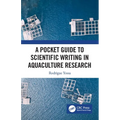 A Pocket Guide to Scientific Writing in Aquaculture Research