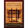 Cómo Una Celda Salvó La Navidad