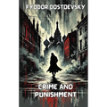 Crime and Punishment(Illustrated)