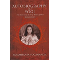 The Autobiography of a Yogi: The Classic Story of One of India's Greatest Spiritual Thinkers