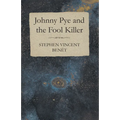 Johnny Pye and the Fool Killer