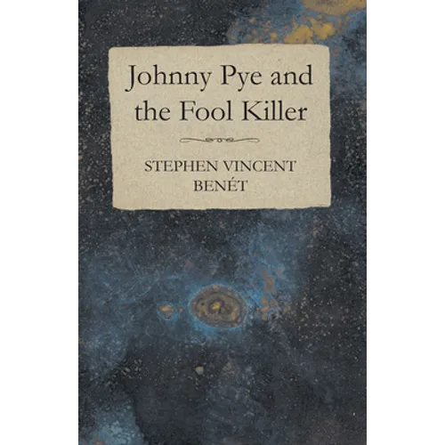 Johnny Pye and the Fool Killer