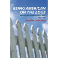 Being American on the Edge: Penurbia and the Metropolitan Mind, 1945-2010