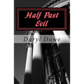 Half Past Evil