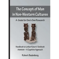 The Concept of Man in Non-Western Cultures: A Guide for One's Own Research