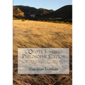 Quote Junkie: Philosophy Edition: Over 1300 Quotes From Great Philosophers And Others Who Have Had Philisophical Moments Of Wisdom