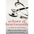 Echoes of Heartsounds: A Memoir of Healing