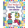 Dot Markers Activity Book For Toddlers Ages 2-5: Dot Markers Activity Book ABC Animals Easy Guided Big Dots For Toddlers Ages 2-5, Dot Markers Activit