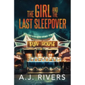 The Girl and the Last Sleepover