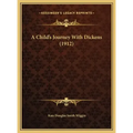 A Child's Journey With Dickens (1912)