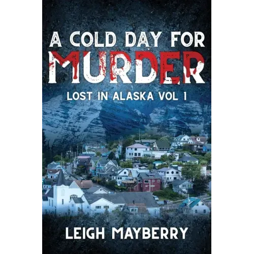 A Cold Day for Murder: A Cozy Mystery