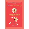 Girls on the Verge: Debutante Dips, Drive-Bys, and Other Initiations
