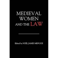 Medieval Women and the Law