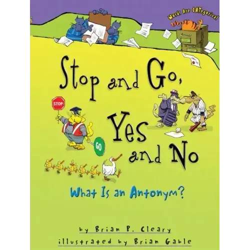 Stop and Go, Yes and No: What Is an Antonym?
