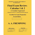 Final Exam Review: Calculus 1 & 2: (A Guided Approach)