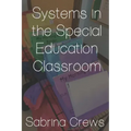 Systems in the Special Education Classroom