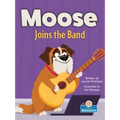 Moose Joins the Band