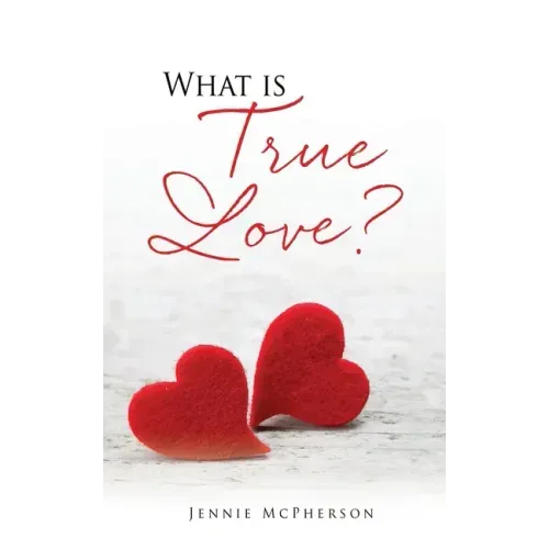 What is True Love?