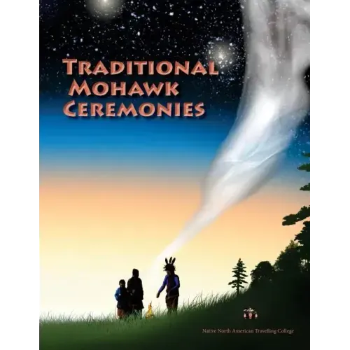 Traditional Mohawk Ceremonies Coloring Book: coloring book