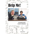 Help Me!: A Supplemental Guide to Statistics