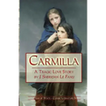 Carmilla: A Tragic Love Story By J. Sheridan Le Fanu