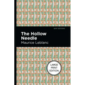 The Hollow Needle: Large Print Edition