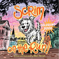 Scrim on the Run! Coloring Book