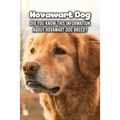 Hovawart Dog: Did You Know This Information About Hovawart Dog Breed?: Hovawart Dog Outline Handbook