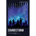 Soundstorm: Musings on the Madness of the Modern Music Ecosystem