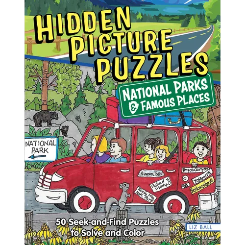 Hidden Picture Puzzles National Parks & Famous Places: 50 Seek-And-Find Puzzles to Solve and Color