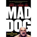 Mad Dog: The Maurice Vachon Story