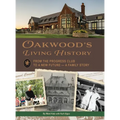 Oakwood's Living History: From the Progress Club to a New Future - A Family History