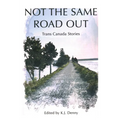 Not the Same Road Out