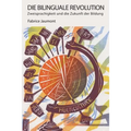 Die Bilinguale Revolution: Zweisprachigkeit und die Zukunft der Bildung