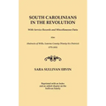 South Carolinians in the Revolution. with Service Records and Miscellaneous Data. Also, Abstracts of Wills, Laurens County (Ninety-Six District), 1775