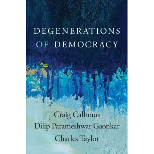 Degenerations of Democracy