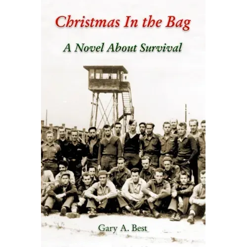 Christmas In the Bag: A Novel About Survival