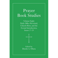 Prayer Book Studies Volume Eight: Daily Office Revisited, Church Rites, and the Formal Introduction, Issues 27-29