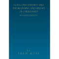 God-Consciousness and the Beginning and Spread of Christianity: Revised Edition