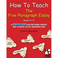 How To Teach the Five Paragraph Essay