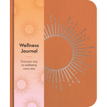 Wellness Journal: Find Your Way to Wellbeing Every Day