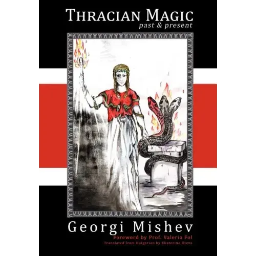 Thracian Magic: Past & Present
