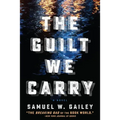 The Guilt We Carry