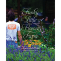 Funky Little Flower Farm